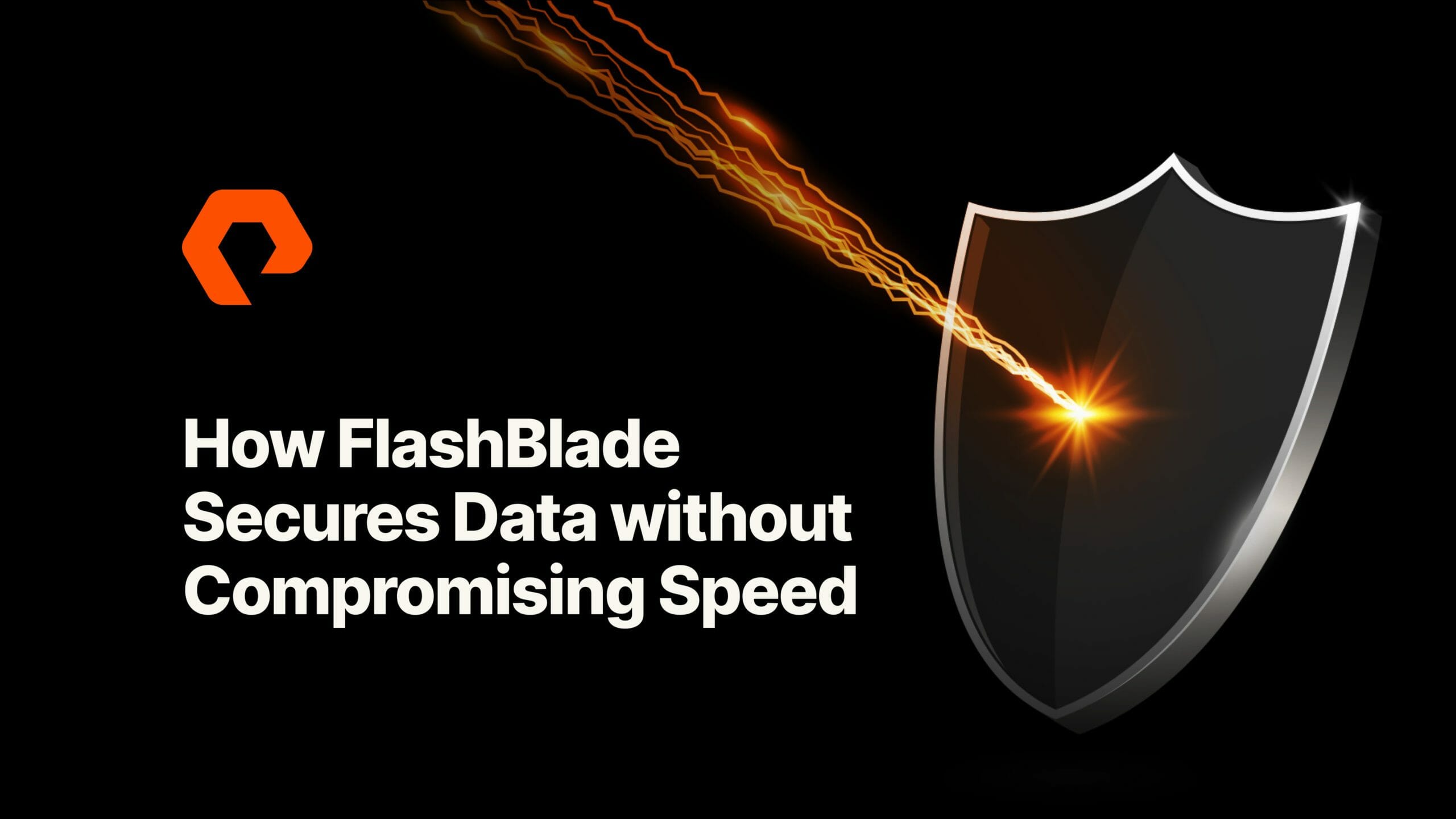 How FlashBlade Secures Data without Compromising Speed or Simplicity